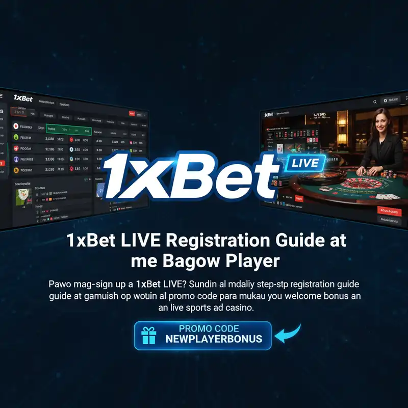 1xBet Live Registration Promo Code Guide